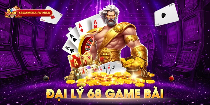 Hướng dẫn trở thành đại lý 68 Game Bài cho người mới