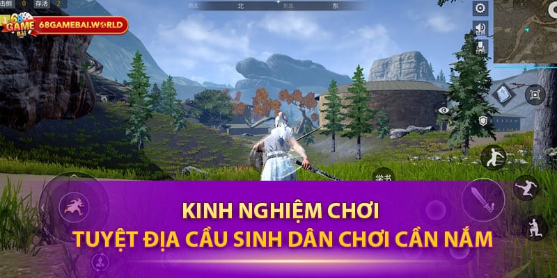 Kinh nghiệm chơi Tuyệt địa cầu sinh dân chơi cần nắm
