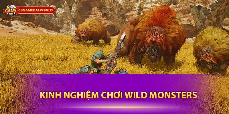 Kinh nghiệm chơi Wild Monsters