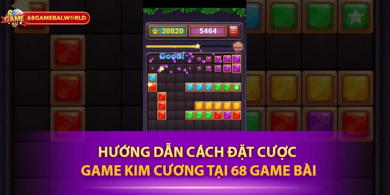 Hướng dẫn cách đặt cược game kim cương tại 68 game bài
